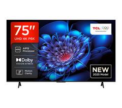 TCL 75P6K-UK 75" Smart 4K Ultra HD HDR LED TV